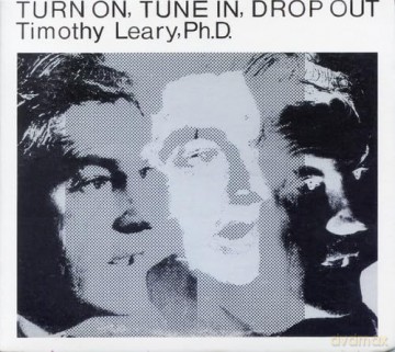Timothy Leary: Turn On Tune It Drop Out [CD]