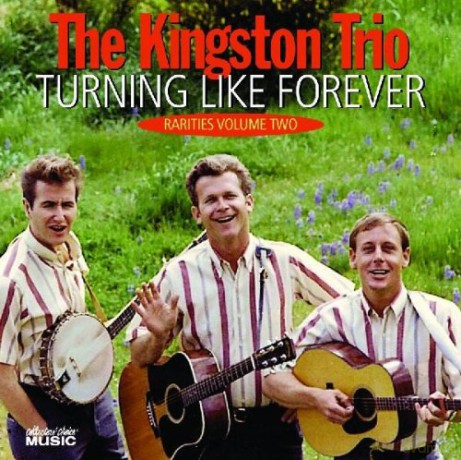 The Kingston Trio: Turning Like Forever V.2 [CD]