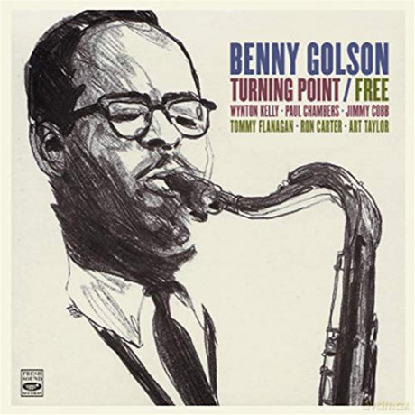 Benny Golson: Turning Point + Free [CD]