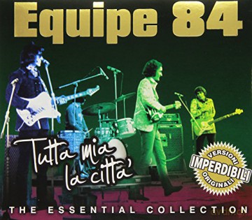 Equipe 84: Tutta Mia La Citta' [CD]