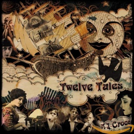 A.J. Croce: Twelve Tales [CD]