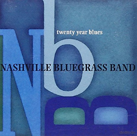 Nashville Blue Grass Band: Twenty Year Blues [CD]