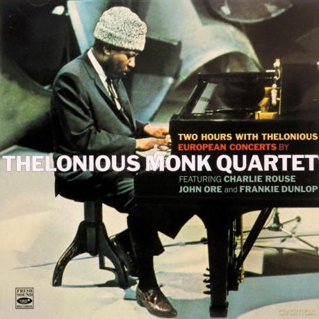 Thelonious Monk Quartet: Two Hours/European Conc. [2CD]
