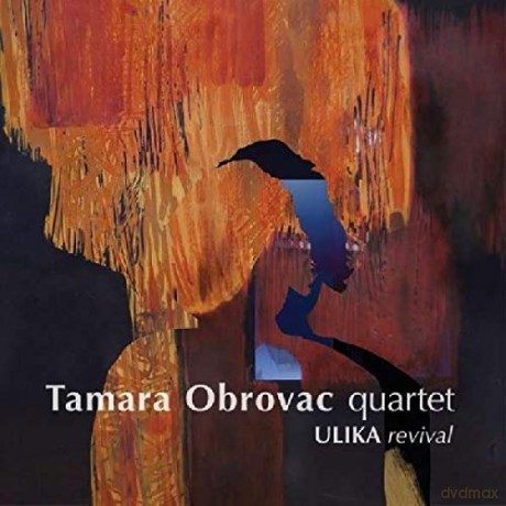 Tamara Obrovac Quartet: Ulika Revival [CD]