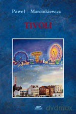 Tivoli - Paweł Marcinkiewicz [KSIĄŻKA]
