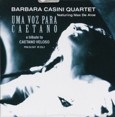 Barbara Casini Quartet: Uma Voz Para Veloso [CD]