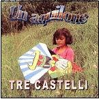 Tre Castelli: Un Aquilone [CD]