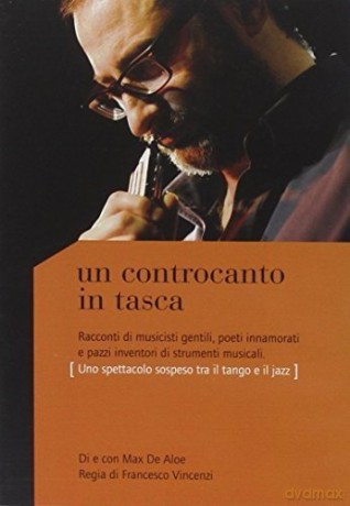 Max De Aloe: Un Controcanto In Tasca [CD]