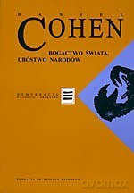 Bogactwo świata, ubóstwo narodów - Daniel Cohen [KSIĄŻKA]