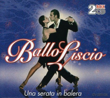 Ballo Liscio: Una Serata In Balera [2CD]