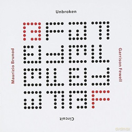 Maurizio Brunod: Unbroken Circuit [CD]