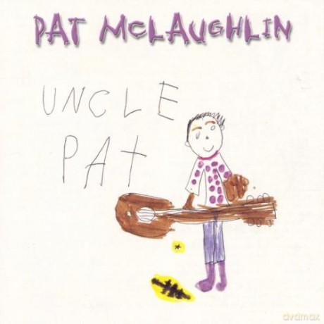 Pat Mclaughlin: Uncle Pat [CD]