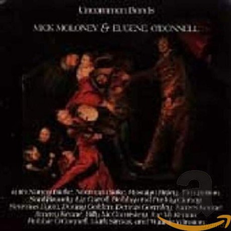Mick Moloney: Uncommon Bonds [CD]