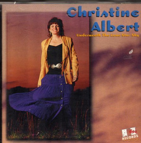 Christine Albert: Underneath The Lone Star Sky [CD]
