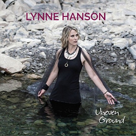 Lynne Hanson: Uneven Ground [CD]