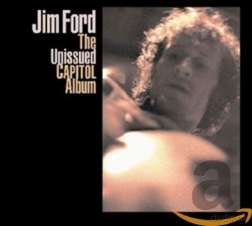 Jim Ford: Unissued Capitol Album [CD]