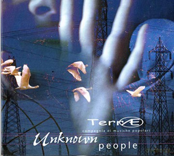 Terre Compagnia Musiche Popolari: Unknown People [CD]