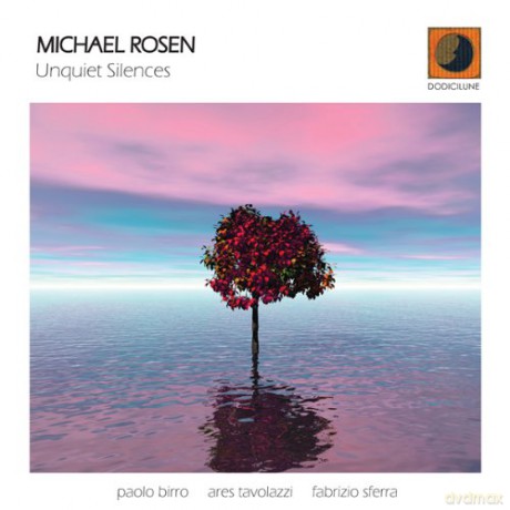 Michael Rosen: Unquiet Silences [CD]