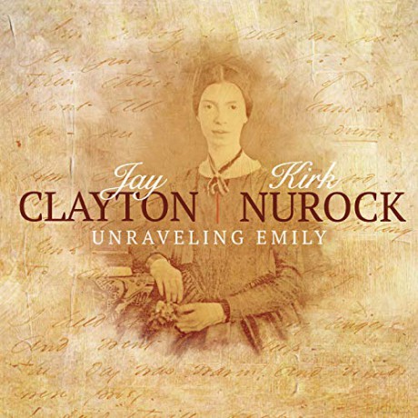 Jay Clayton: Unraveling Emily [CD]
