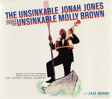 Jonah Jones: Unsinkable Molly Brown [CD]