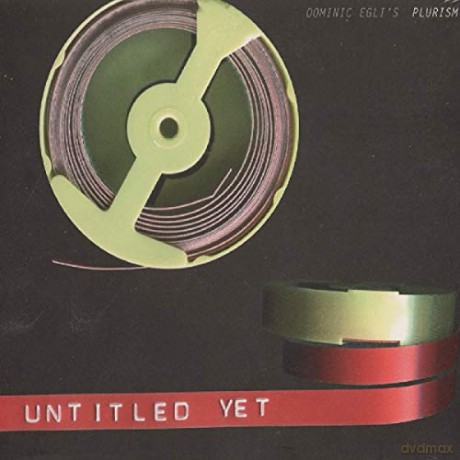 Egli's Plurism, Dominic: Untitled Yet [CD]