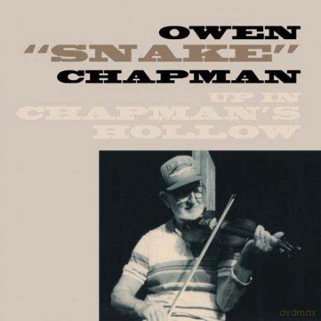 Owen 'Snake' Chapman: Up In Chapman's Hollow [CD]