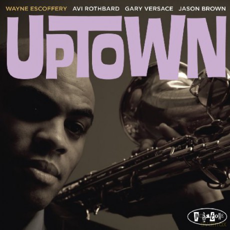 Wayne Escoffery: Uptown [CD]
