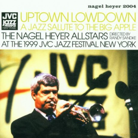 Nagel Heyer Allstars: Uptown Lowdown [CD]