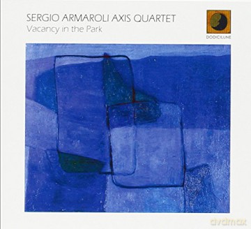 Sergio Armaroli Axis Quartet: Vacancy In The Park [CD]