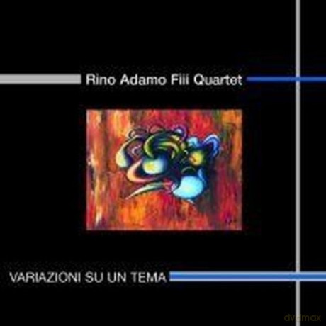 Rino Adamo Fiii Quartet: Variazioni Su Un Tema [CD]