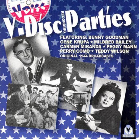 Benny Goodman and Gene Krupa: V-Disc Recording Parties [CD]