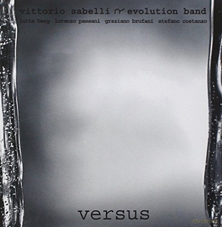 Vittorio Sabelli Evolution Band: Versus [CD]