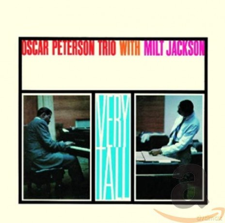 Oscar Peterson Trio: Very Tall - Oscar Peterson Trio With Milt Jackson [CD]