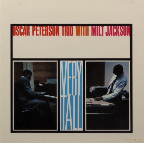 Oscar Peterson Trio: Very Tall - Oscar Peterson Trio With Milt Jackson [CD]