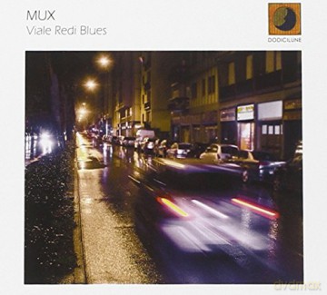 Mux: Viale Redi Blues [CD]