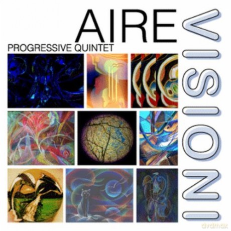 Aire Progressive Quintet: Visioni [CD]