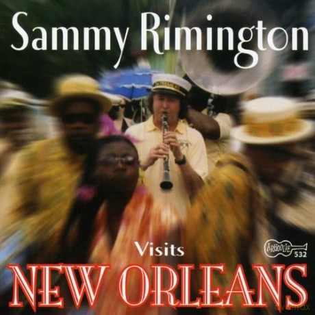 Sammy Rimington: Visits New Orleans [CD]