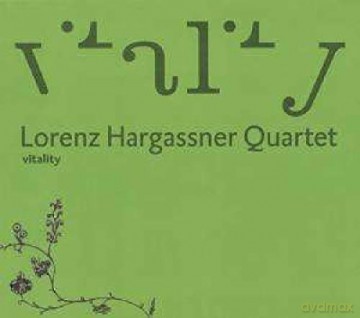Lorenz Quartet Hargassner: Vitality [CD]