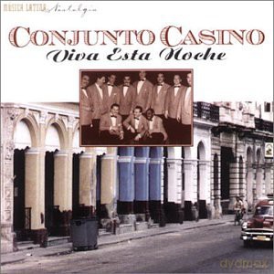 Conjunto Casino: Viva Esta Noche 1941-1946 [CD]