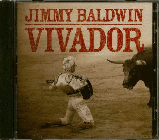 Jimmy Baldwin: Vivador [CD]