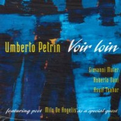 Umberto Petrin: Voir Loin [CD]