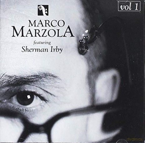 Marco Marzola Feat. Sherman Irby: Vol. 1 [CD]