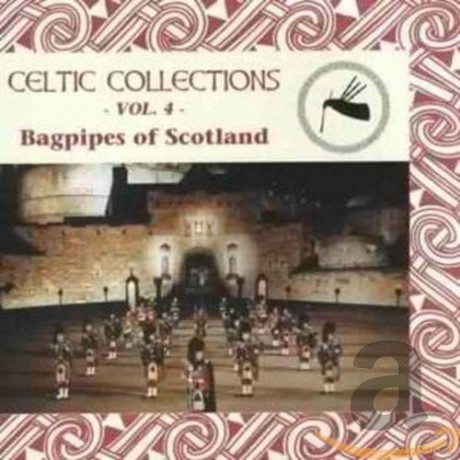 Celtic Collections: Vol.4 Bagpipes Scotland [CD]
