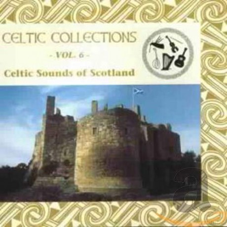 Celtic Collections: Vol.6 Celtic Sound Scotl. [CD]