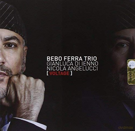 Bebo Ferra Trio: Voltage [CD]
