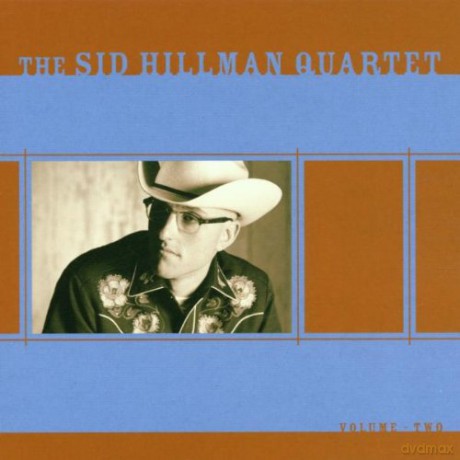 The Sid Hillman Quartet: Volume Two [CD]