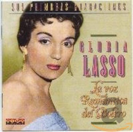 Gloria Lasso: Voz Romantica Del Bolero [CD]