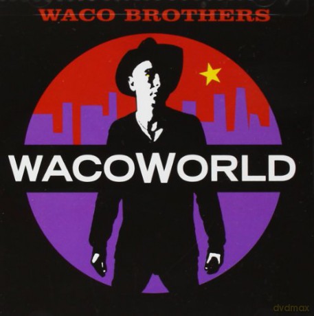 Waco Brothers: Wacoworld [CD]