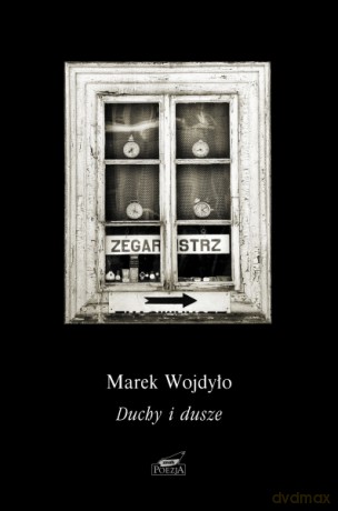 Duchy i dusze. Wiersze - Marek Wojdyło [KSIĄŻKA]