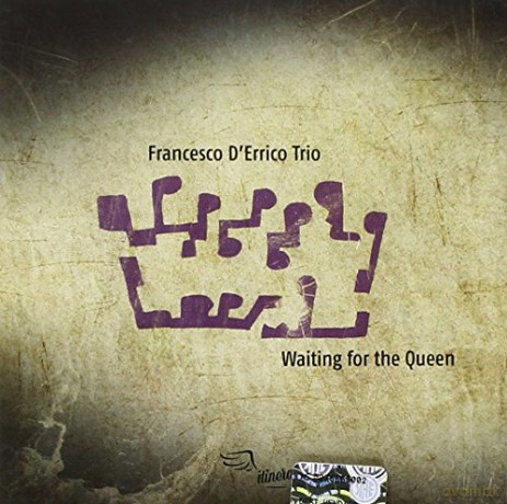 Francesco D Errico Trio: Waiting for the Queen [CD]